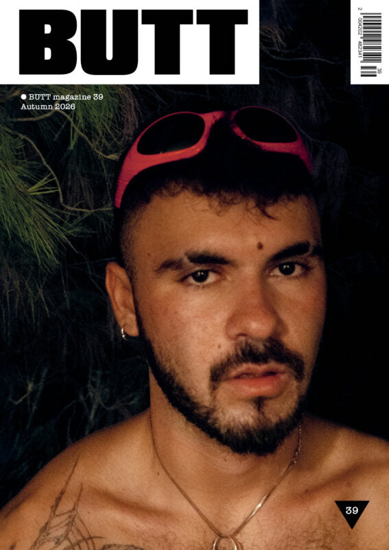 BUTT MAGAZINE Issue 39 Stelios Christoforou by Wolfgang Tillmans - Pre-order