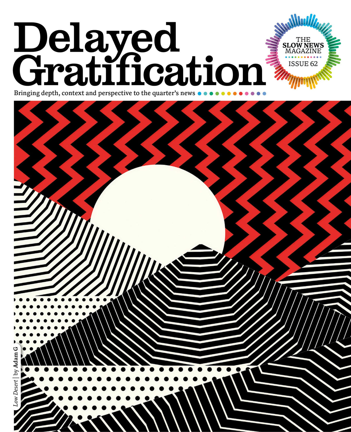 Delayed Gratification Magazine – Issue 62