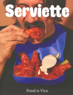 Serviette Magazine #08 Food is Vice